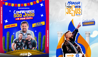 Prefeitura de Jequié sai na frente mais uma vez e divulga primeiras atrações do São João e da Marcha Para Jesus 2024